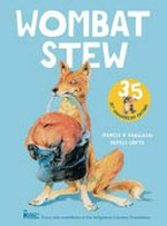 Wombat stew / Marcia K Vaughan ; Pamela Lofts.