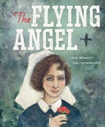 The flying angel / Vicki Bennett ; [illustrated by] Tull Suwannakit.