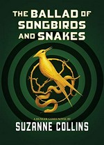 The ballad of songbirds and snakes / Suzanne Collins.