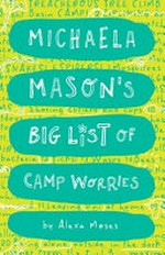 Michaela Mason's big list of camp worries / by Alexa Moses.