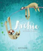 Archie : no ordinary sloth / Heath McKenzie.