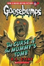 The curse of the mummy's tomb / R.L. Stine.