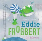 Eddie Frogbert / Sue deGennaro.