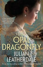 The opal dragonfly : a tale of Sydney / Julian Leatherdale.