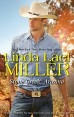 Stone Creek, Arizona / Linda Lael Miller.