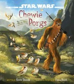 Chewie and the porgs / written by Kevin Shinick ; illustrated by Fiona Hsieh.