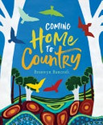 Coming home to country / Bronwyn Bancroft.