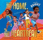 Our home, our heartbeat / Adam Briggs ; illustrated by Kate Moon and Rachael Sarra.