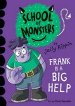 Frank is a big help / by Sally Rippin ; art by Chris Kennett.