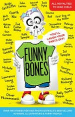 Funny bones / edited by Kate & Jol Temple & Oliver Phommavanh.