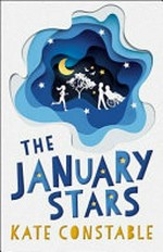 The January stars / Kate Constable.