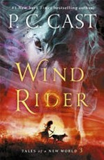 Wind Rider / P. C. Cast.