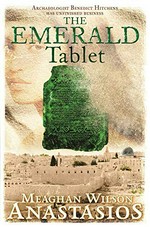 The emerald tablet / Meaghan Wilson Anastasios.