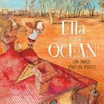Ella and the ocean / Lian Tanner ; illustrated by Jonathan Bentley.