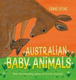 Australian baby animals / Frané Lessac.
