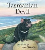 Tasmanian devil / Claire Saxby, Max Hamilton.