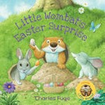 Little Wombat's Easter surprise / Charles Fuge.