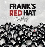 Frank's red hat / Sean E Avery.