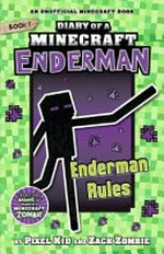 Enderman rules / by Pixel Kid and Zack Zombie.