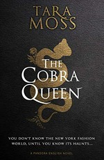 The cobra queen / Tara Moss.