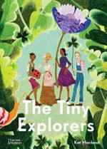 The Tiny Explorers / Kat Macleod.