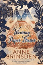 Wearing paper dresses / Anne Brinsden.
