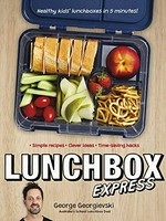 Lunchbox express / George Georgievski, Australia's school lunchbox dad.