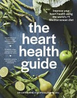 The heart health guide / Dr Catherine Itsiopoulos.