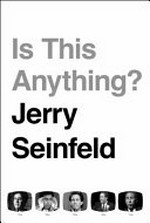Is this anything? / Jerry Seinfeld.
