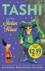 Tashi and the stolen forest / Anna Fienberg, Barbara Fienberg, Kim Gamble.