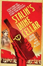Stalin's wine cellar / John Baker and Nick Place ; maps by Alicia Freile.