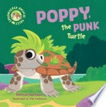 Poppy, the punk turtle / Aleesah Darlison ; illustrated by Mel Matthews.