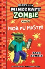 Mob Fu master / by Zack Zombie.