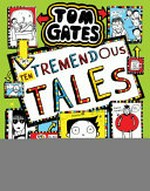 Ten tremendous tales / by Liz Pichon.
