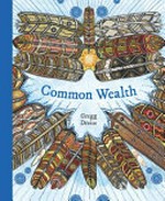 Common wealth / Gregg Dreise.