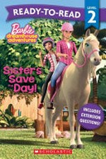 Sisters save the day! / adapted by Kristen L. Depken ; based on original screenplay by Grant Moran.