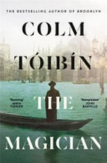 The magician / Colm Toibin.