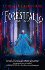 Forestfall / Lyndall Clipstone.