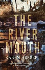 The river mouth / Karen Herbert.
