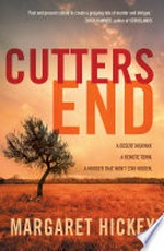 Cutters End / Margaret Hickey.