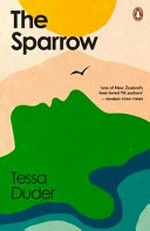 The sparrow / Tessa Duder.
