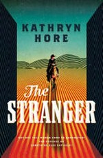 The stranger / Kathryn Hore.