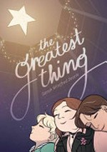 The greatest thing / Sarah Winifred Searle.