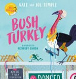 Bush turkey / Kate and Jol Temple ; illustrated by Ronojoy Ghosh.