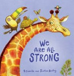We are all strong / P. Crumble and Jonathan Bentley.