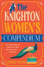 The Knighton women's compendium / Denise Picton.