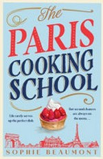 The Paris Cooking School / Sophie Beaumont.