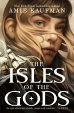 The Isles of the Gods / Amie Kaufman.