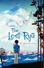 The lost ryū / Emi Watanabe Cohen.