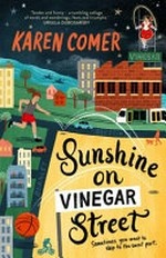 Sunshine on Vinegar Street / Karen Comer.